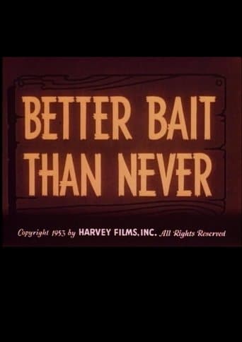 Movie poster for Better Bait Than Never