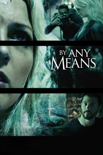 Movie poster for By Any Means