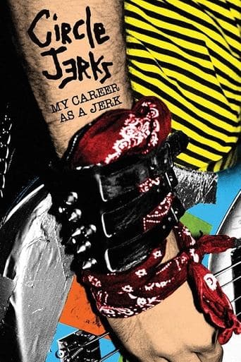 Movie poster for Circle Jerks: My Career as a Jerk