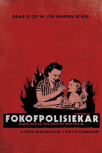 Movie poster for Fokofpolisiekar: Forgive Them for They Know Not What They Do