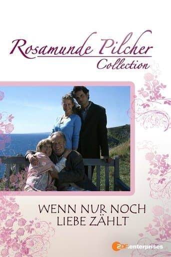 Movie poster for Rosamunde Pilcher: Wenn nur noch Liebe zählt