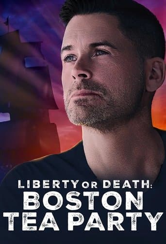 Movie poster for Liberty or Death: Boston Tea Party