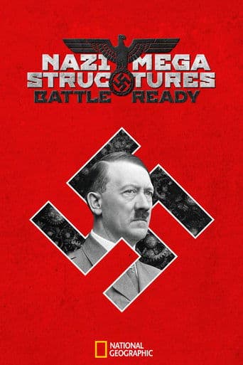 Movie poster for Nazi Megastructures: Battle Ready