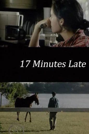 Movie poster for 17 Minutes Late