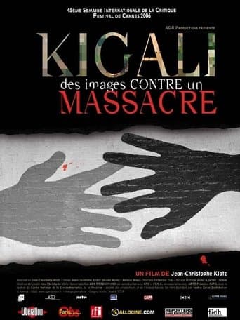 Movie poster for Kigali, des images contre un massacre