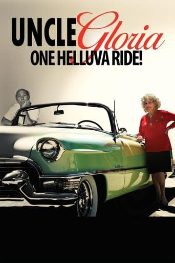 Movie poster for Uncle Gloria: One Helluva Ride!