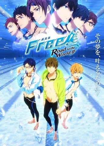 Movie poster for Free! Road to the World - The Dream