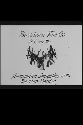 Movie poster for Ammunition Smuggling on the Mexican Border: Incidents of the Mexican Revolution
