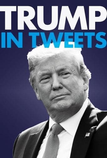 Movie poster for Trump in Tweets