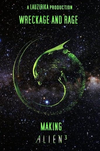 Movie poster for Wreckage and Rage: Making 'Alien³'