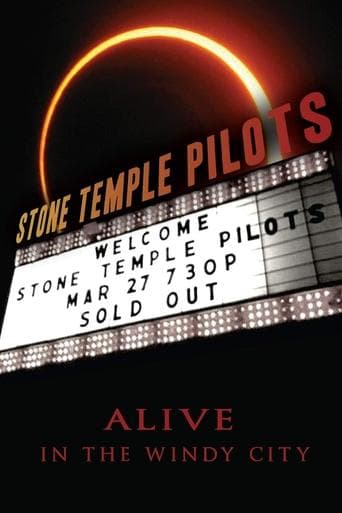 Movie poster for Stone Temple Pilots - Alive In The Windy City