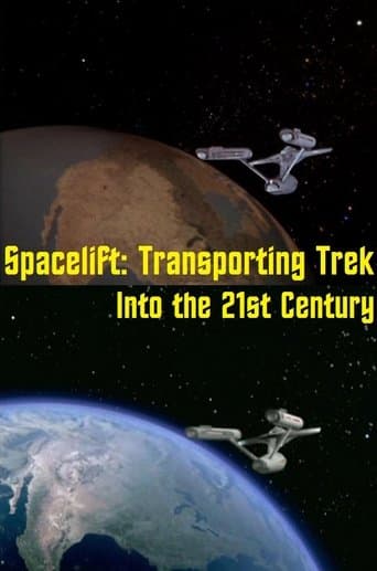 Movie poster for Spacelift: Transporting Trek Into the 21st Century