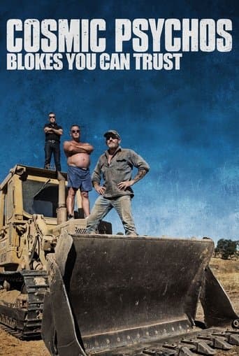 Movie poster for Cosmic Psychos: Blokes You Can Trust