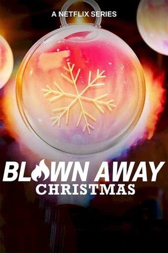 Movie poster for Blown Away: Christmas