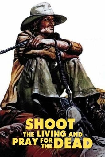 Movie poster for Shoot the Living and Pray for the Dead