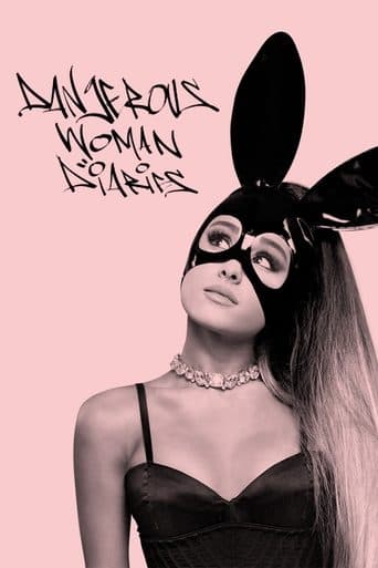 Movie poster for Ariana Grande: Dangerous Woman Diaries