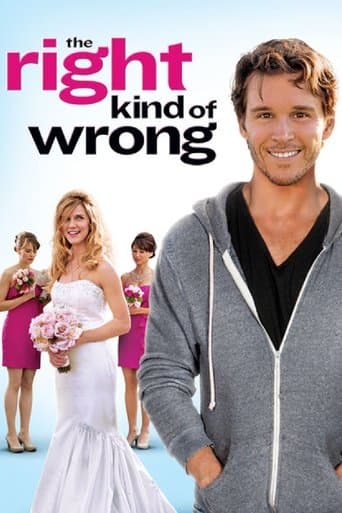 Movie poster for The Right Kind of Wrong