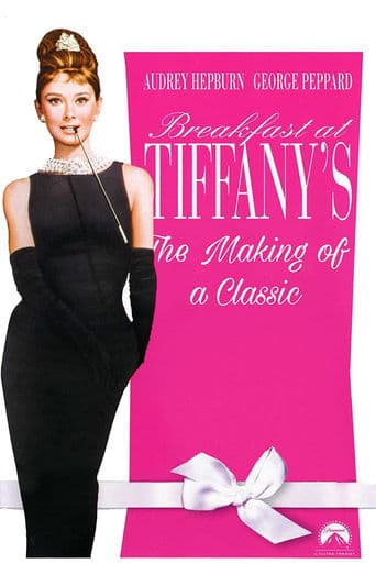 Movie poster for Breakfast at Tiffany's: The Making of a Classic