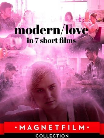 Movie poster for Modern/Love in 7 Short Films