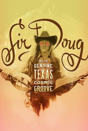 Movie poster for Sir Doug and the Genuine Texas Cosmic Groove