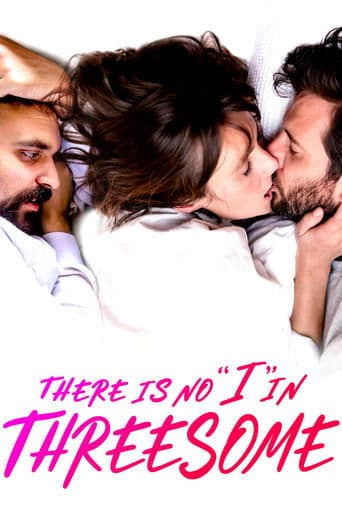Movie poster for There Is No "I" in Threesome