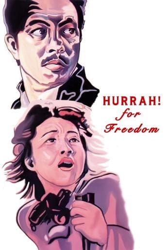Movie poster for Hurrah! For Freedom