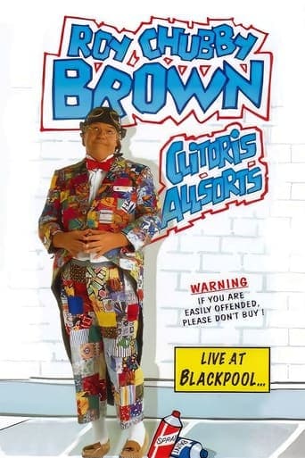 Movie poster for Roy Chubby Brown: Clitoris Allsorts - Live at Blackpool