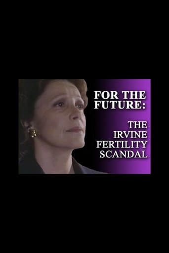 Movie poster for For the Future: The Irvine Fertility Scandal