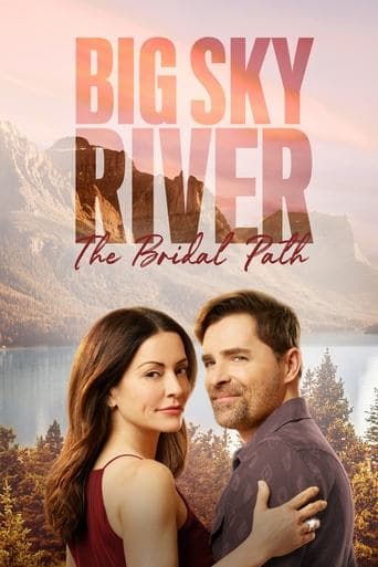 Movie poster for Big Sky River: The Bridal Path