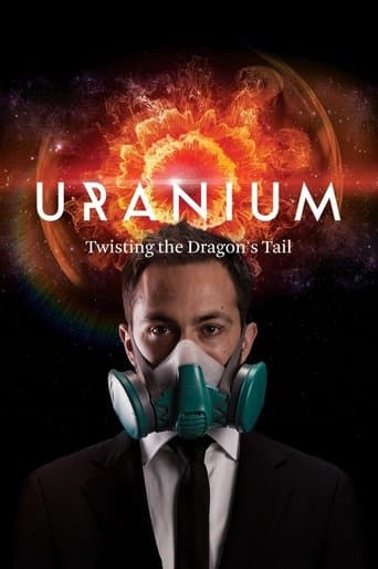 Movie poster for Uranium: Twisting the Dragon's Tail