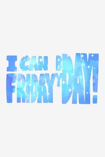 Movie poster for I can Friday by day!