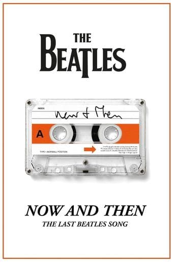 Movie poster for Now and Then - The Last Beatles Song