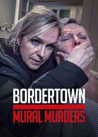 Movie poster for Bordertown: The Mural Murders