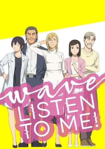 Movie poster for Wave, Listen to Me!