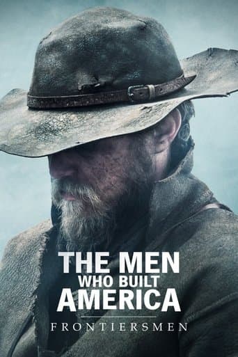 Movie poster for The Men Who Built America: Frontiersmen