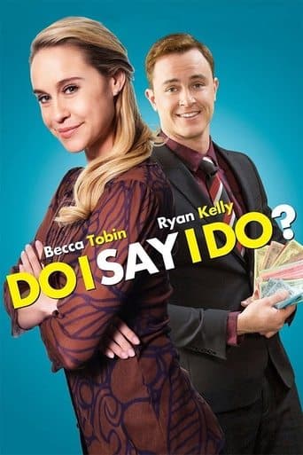 Movie poster for Do I Say I Do?