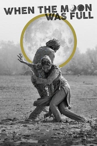 Movie poster for When the Moon Was Full