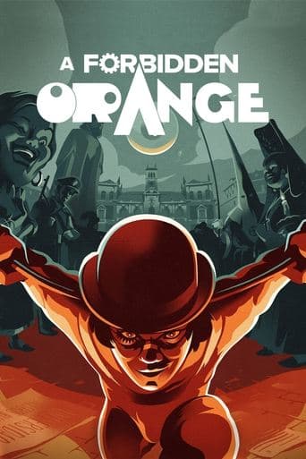 Movie poster for A Forbidden Orange