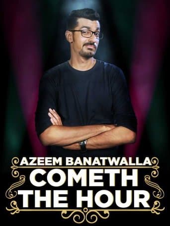 Movie poster for Azeem Banatwalla: Cometh The Hour