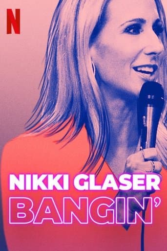 Movie poster for Nikki Glaser: Bangin'