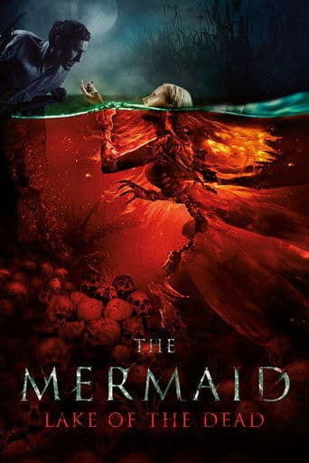 Movie poster for The Mermaid: Lake of the Dead