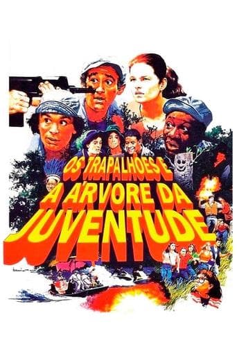 Movie poster for Os Trapalhões e a Árvore da Juventude
