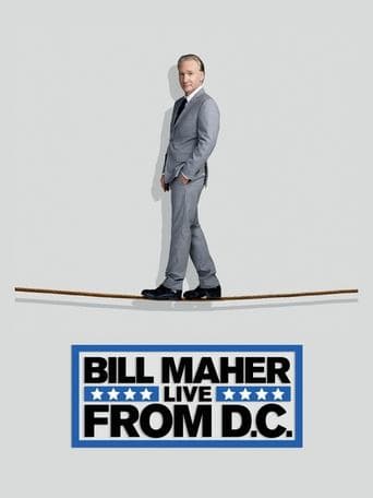 Movie poster for Bill Maher: Live from D.C.