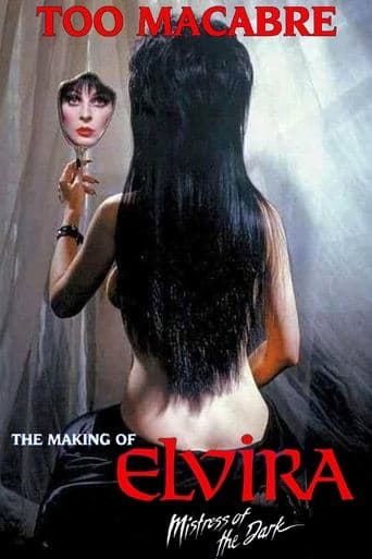 Movie poster for Too Macabre: The Making of Elvira, Mistress of the Dark
