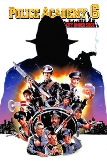 Movie poster for Police Academy 6: City Under Siege