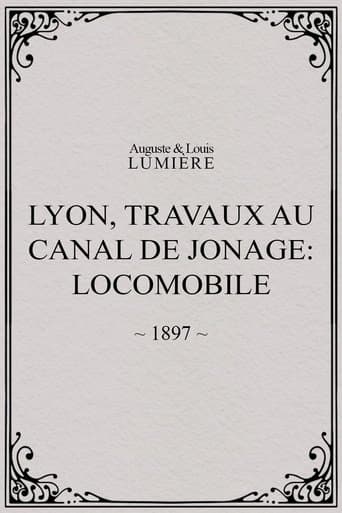 Movie poster for Lyon, travaux au canal de Jonage: locomobile