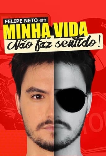 Movie poster for Felipe Neto: My Life Makes No Sense