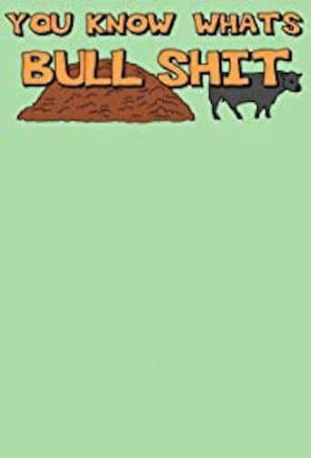 Movie poster for You Know What's Bullshit?