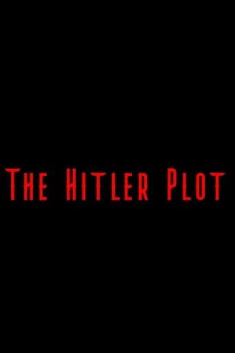 Movie poster for The Hitler Plot