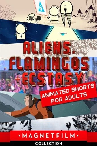 Movie poster for Aliens, Flamingos & Ecstasy - Animated Shorts for Adults
